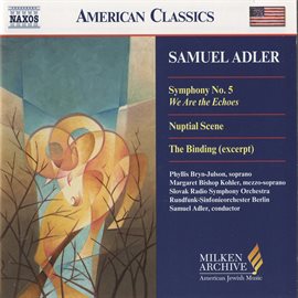 Cover image for Adler: Symphony No. 5 / Nuptial Scene / The Binding