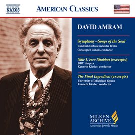 Cover image for Amram: Songs Of The Soul / Shir L'erev Shabbat / The Final Ingredient