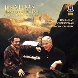 Cover image for Brahms: Piano Concerto No. 1 In D Minor & Chaconne By J.s. Bach From 5 Studies For The Piano