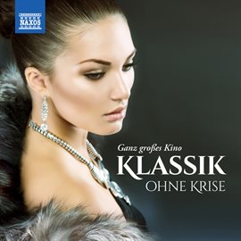 Cover image for Klassik Ohne Krise – Ganz Großes Kino