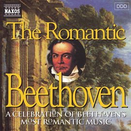 Cover image for Beethoven: Romantic Beethoven (the)