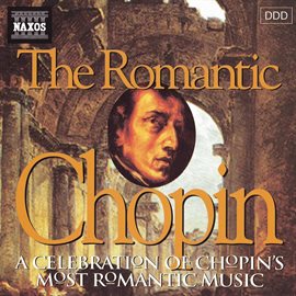 Cover image for Chopin: Romantic Chopin (the)