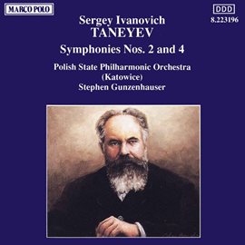 Cover image for Taneyev, S. I.: Symphonies Nos. 2 And 4