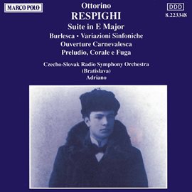 Cover image for Respighi: Suite In E Major / Burlesca