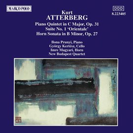 Cover image for Atterberg: Piano Quintet / Suite No. 1 / Horn Sonata