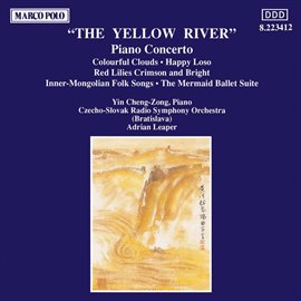 Cover image for Chu / Liu / Sheng / Xu / Yin / Shi: Yellow River Piano Concerto (the) / Chinese Works For Piano Solo