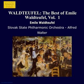 Cover image for Waldteufel: The Best Of Emile Waldteufel, Vol.  1