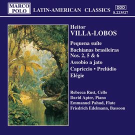 Cover image for Villa-Lobos: Pequena Suite / Bachianas Brasileiras Nos. 2, 5 And 6