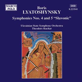 Cover image for Lyatoshynsky: Symphonies Nos. 4 And 5