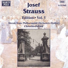 Imagen de portada para Strauss, Josef: Edition - Vol.  5