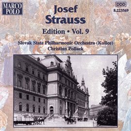 Imagen de portada para Strauss, Josef: Edition - Vol.  9
