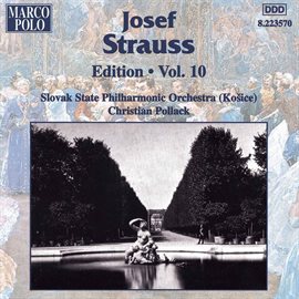 Imagen de portada para Strauss, Josef: Edition - Vol.  10