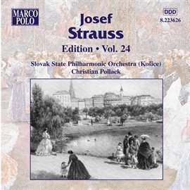 Imagen de portada para Strauss, Josef: Edition - Vol. 24