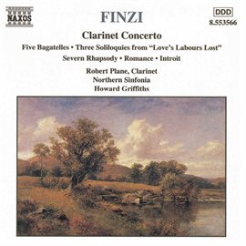 Cover image for Finzi: Clarinet Concerto - 5 Bagatelles - 3 Soliloquies - Romance