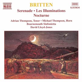 Cover image for Britten: Serenade For Tenor / Les Illuminations / Nocturne