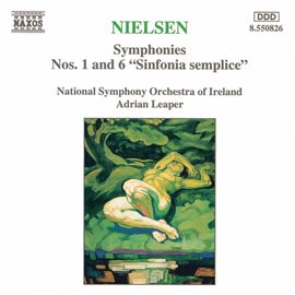 Cover image for Nielsen, C.: Symphonies Nos. 1 And 6, 'sinfonia Semplice'