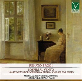 Imagen de portada para Brogi: Sospiri Al Vento - 15 Art Songs For Soprano & Piano, 4 Valses For Piano