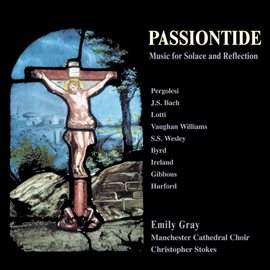 Imagen de portada para Passiontide: Music For Solace And Reflection