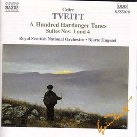 Cover image for Tveitt: 100 Hardanger Tunes - Suites Nos. 1 And 4