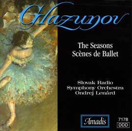 Cover image for Glazunov: Seasons (the) / Scenes De Ballet