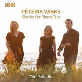 Cover image for Pēteris Vasks: Works For Piano Trio