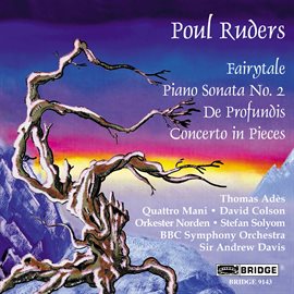 Cover image for Poul Ruders: Fairytale, Piano Sonata No. 2, De Profundis & Concerto In Pieces