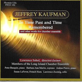 Cover image for Jeffrey Kaufman: In Time Past And Time Remembered