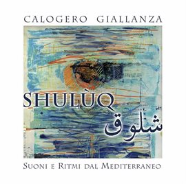 Cover image for Shulùq: Suoni E Ritmi Dal Mediterraneo