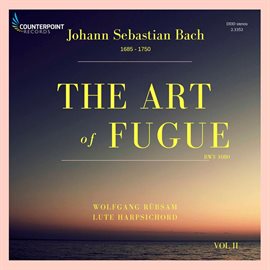 Imagen de portada para Bach: The Art Of Fugue, Bwv 1080, Vol. 2