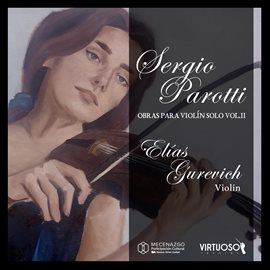Imagen de portada para Parotti, Obras Para Violín Solo Vol. 2