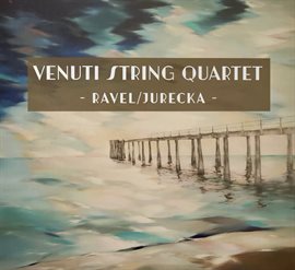 Imagen de portada para Drew Jurecka & Maurice Ravel: String Quartets