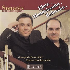 Cover image for Rietz, Mendelssohn & Reinecke: Sonates Romantiques