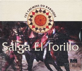 Cover image for Salga El Torillo: Les Chemins Du Baroque