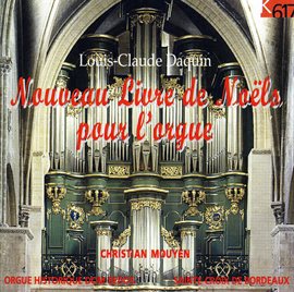 Imagen de portada para Daquin: Nouveau Livre De Noëls, Op. 2