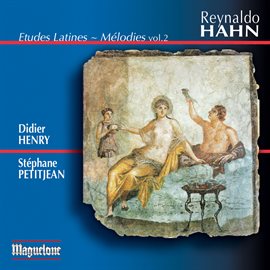 Imagen de portada para Hahn: Melodies, Vol. 2