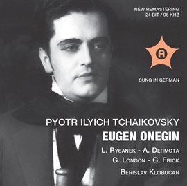 Cover image for Tchaikovsky: Eugene Onegin, Op. 24, Th 5 (sung In German) [live]