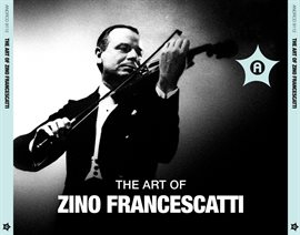 Imagen de portada para The Art Of Zino Francescatti
