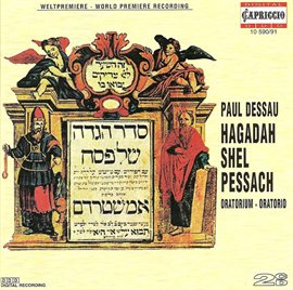 Imagen de portada para Dessau, P.: Haggada (sung In German)