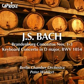Imagen de portada para Bach, J.s.: Brandenburg Concertos Nos. 1-3 / Keyboard Concerto, Bwv 1054