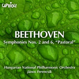 Cover image for Beethoven, L. Van: Symphonies Nos. 2 And 6, "Pastorale"