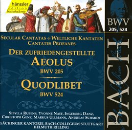 Cover image for Bach, J.s.: Der Zufriedengestellte Aolous, Bwv 205 / Quodlibet, Bwv 524