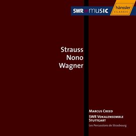 Cover image for Strauss, R. / Nono / Wagner: Choral Music