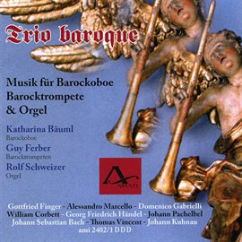 Cover image for Trio Baroque-Music For Baroque Oboe, Baroque Trumpet & Organ