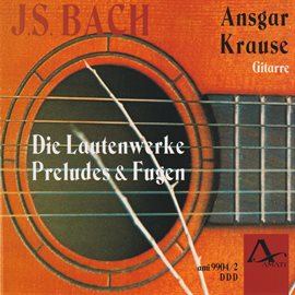 Cover image for Johann Sebastian Bach - The Complete Works For Lute, Preludes & Fugues