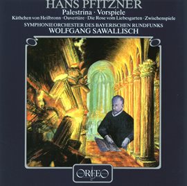 Cover image for Pfitzner: Palestrina, Woo 17 & Vorspiele