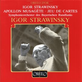 Cover image for Stravinsky: Apollo & Jeu De Cartes