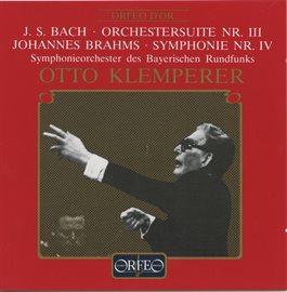 Cover image for Bach: Orchestral Suite No. 3 In D Major, Bwv 1068 - Brahms: Symphony No. 4 In E Minor, Op. 98