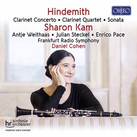 Imagen de portada para Hindemith: Clarinet Concerto, Clarinet Quartet & Clarinet Sonata
