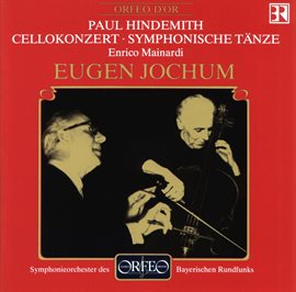 Cover image for Hindemith: Cello Concerto & Symphonische Tänze