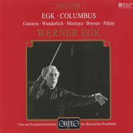 Cover image for Egk: Columbus (orfeo D'or)